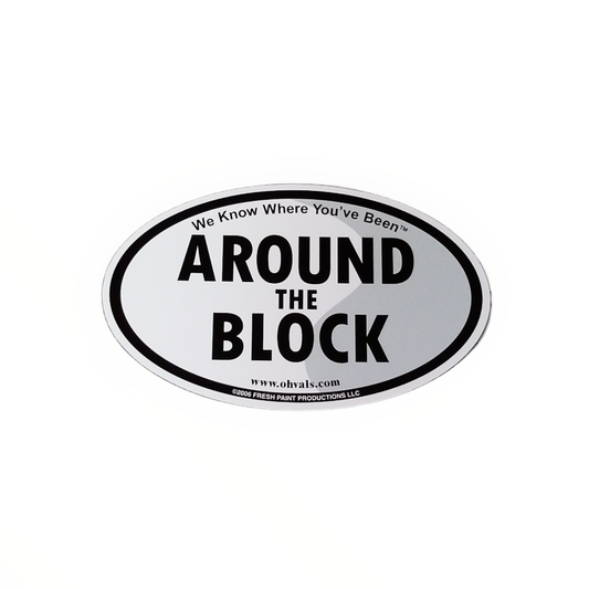 AROUND the BLOCK Oval Magnet