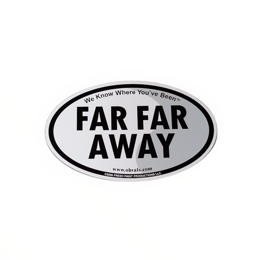 Far Far Away Magnet