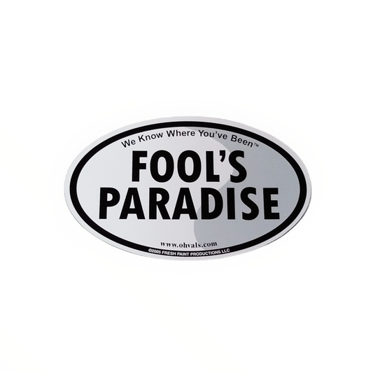 FOOL'S PARADISE Oval Magnet