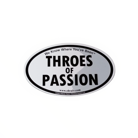 THROES OF PASSION Oval Magnet